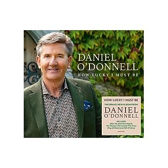 How Lucky I Must Be - Daniel Odonnell - CD album - Achat & prix | fnac