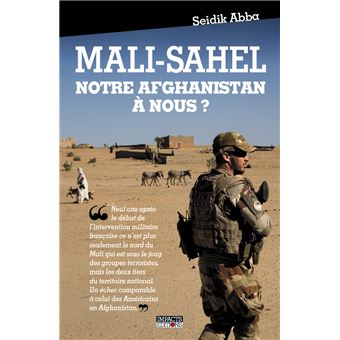 Mali-Sahel, notre Afghanistan à nous ?