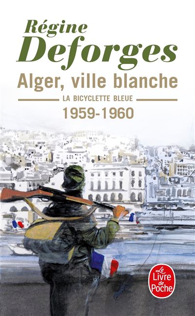 Alger ville blanche (La Bicyclette bleue, Tome 8)