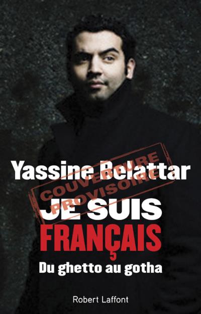 Je suis français : Du ghetto au gotha