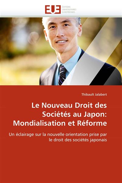 Le nouveau droit des societes au japon: mondialisation et re