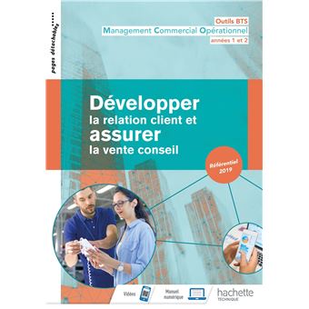 Outils BTS Développer la relation client et assurer la vente conseil BTS MCO - Livre élève - 2019