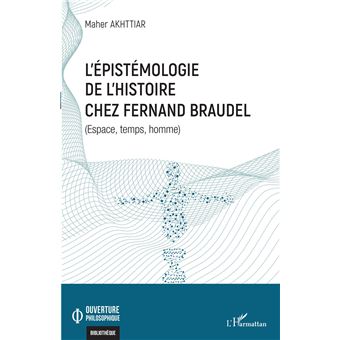 L'épistémologie de l'histoire chez Fernand Braudel