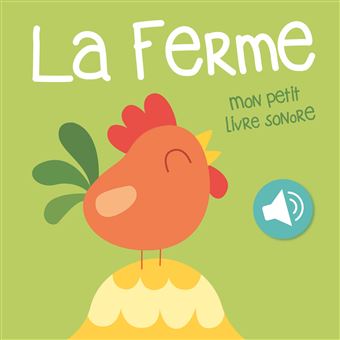 La Ferme - Mon petit livre sonore