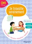 Je travaille sereinement CM1 9-10 ans