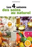 Les quatre saisons des soins au naturel