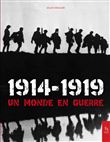1914-1919 Un monde en guerre