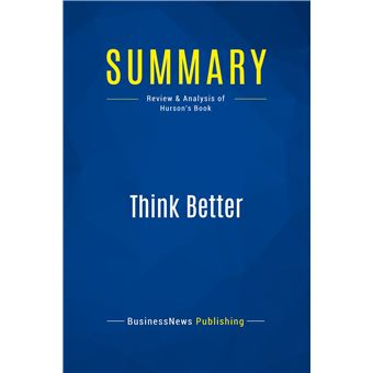 Summary: Think Better