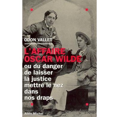 L'affaire oscar wilde ou du danger de laisser la justice