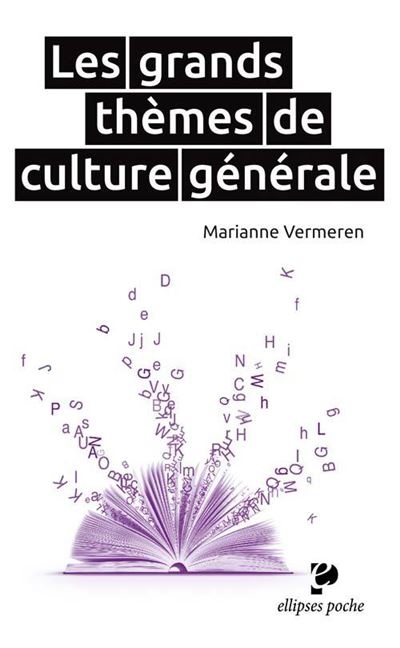 Les grands thèmes de culture générale en fiches