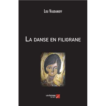 La danse en filigrane