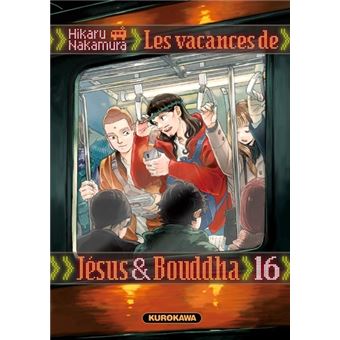 Les vacances de Jésus & Bouddha - tome 16