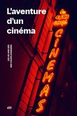 L'aventure d'un cinéma