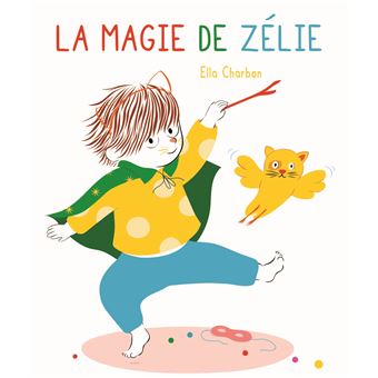 La magie de Zélie