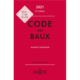 Code des baux 2021, Annoté et commenté