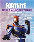 FORTNITE - Guide officiel des tenues édition collector