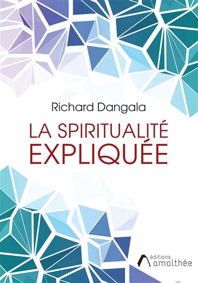 La spiritualité expliquée