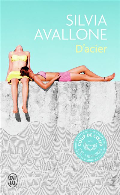 D'acier - Silvia Avallone en replay - La p'tite librairie