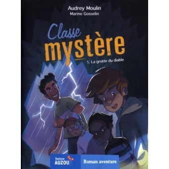 Classe mystère : La Grotte du diable