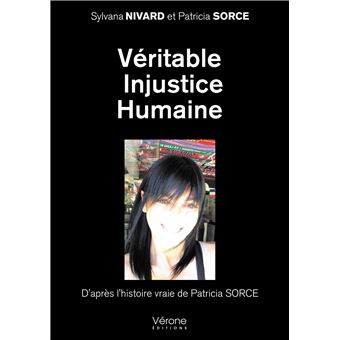 Véritable Injustice Humaine