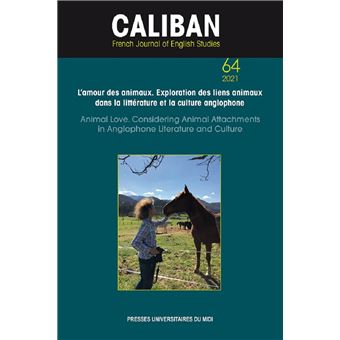 L'amour des animaux. Exploration des liens animaux dans la littérature et la culture an-glophone