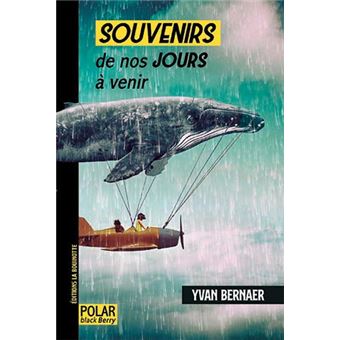 Souvenirs de nos jours à venir