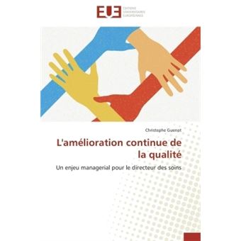 La Gestion De La Qualité Dans L’Amélioration Continue – PEHHNU