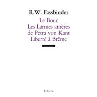 Le Bouc / Les Larmes amères de Petra von Kant / Liberté à Brême