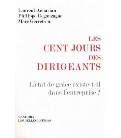 Les cents jours des dirigeants