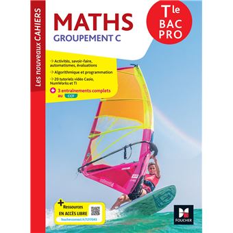 Les Nouveaux Cahiers - MATHEMATIQUES Tle Bac Pro C - Ed. 2023 - Livre élève