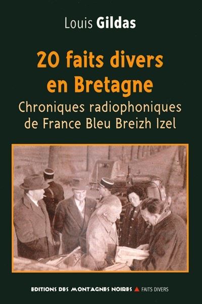 Faits divers en bretagne chroniques radiophoniques de france
