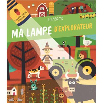 La ferme - Ma lampe d'explorateur - Nouvelle édition