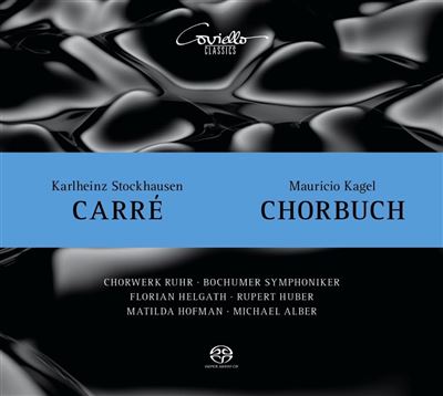 Stockhausen - Kagel : Carré - Chorbuch