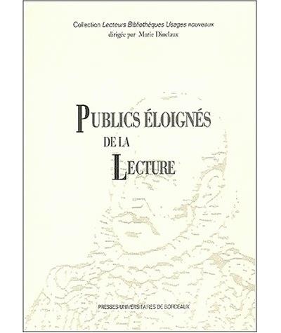 Publics éloignés de la lecture - Marie Dinclaux - (donnée non spécifiée)