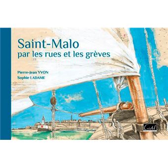 Saint-Malo par les rues et les grèves