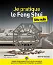 Je pratique le Feng Shui pour les Nuls