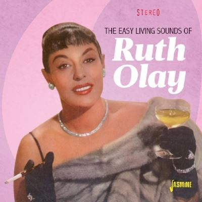 The Easy Living Sounds Of Ruth Olay