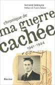 Chronique de ma guerre cachée : 1941-1944