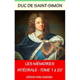 Mémoires du Duc de Saint-Simon - Intégrale les 20 volumes - 1