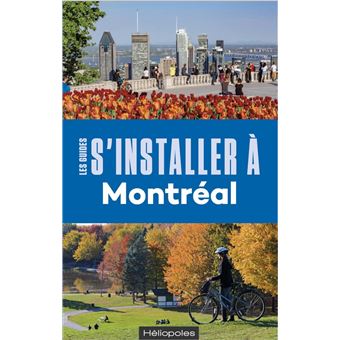 S'installer à Montréal - 5e édition