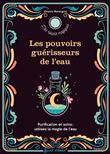 Les pouvoirs guérisseurs de l'eau