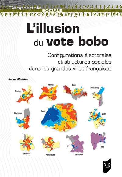 L'illusion du vote bobo - Jean Rivière - broché