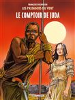Les Passagers du vent T3 - Le Comptoir de Juda