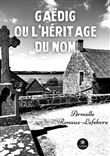 Gaëdig ou l'héritage du nom