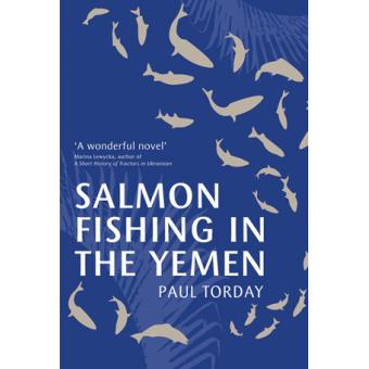10% sur Salmon fishing in the Yemen - broché - Paul Torday - Achat Livre