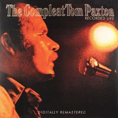 The compleat Tom Paxton - 2 CD