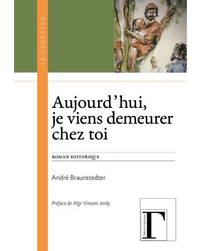 Aujourd'hui je viens demeurer chez toi