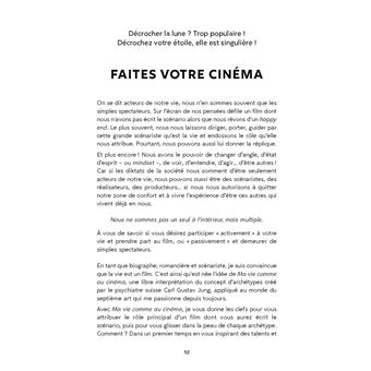 Ma vie comme au cinéma - L'art de réaliser la vie dont vous rêvez