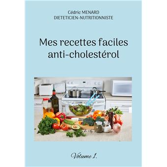 Mes recettes faciles anti-cholestérol - 1