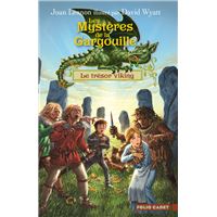Les Mystères de la Gargouille, 2 : Le trésor viking